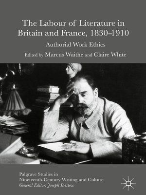 cover image of The Labour of Literature in Britain and France, 1830-1910